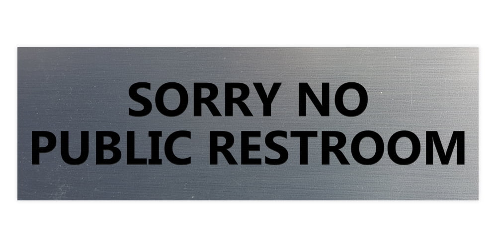 basic-sorry-no-public-restroom-sign-brushed-silver-small-walmart-com