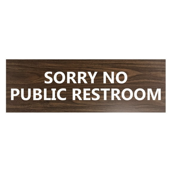 Basic Sorry No Public Restroom Sign (Walnut) - Small