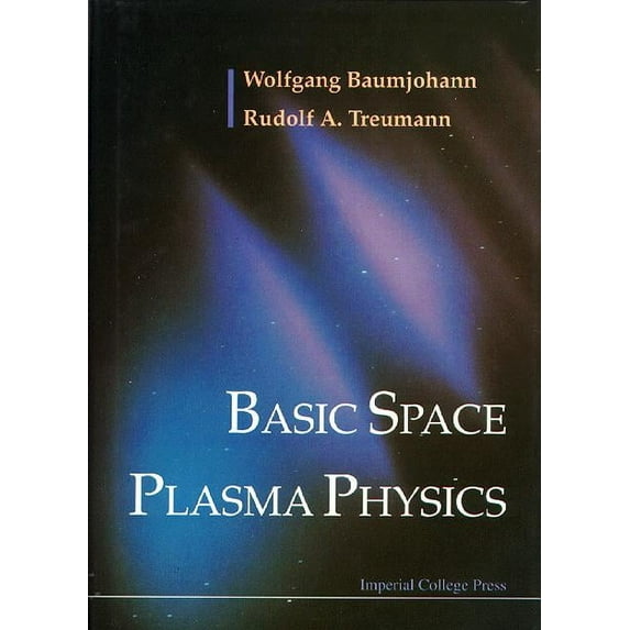 Basic Space Plasma Physics, (Hardcover)