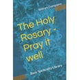 thumbnail image 1 of Basic Spirituality Library: The Holy Rosary - Pray it well (Paperback), 1 of 1