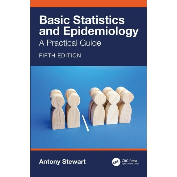 Basic Statistics and Epidemiology: A Practical Guide, (Hardcover)