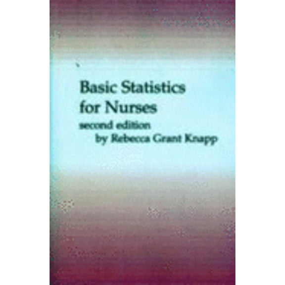 Pre-Owned Basic Statistics for Nurses (Paperback) 0827342713 9780827342712