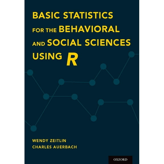 Basic Statistics for the Behavioral and Social Sciences Using R, (Paperback)