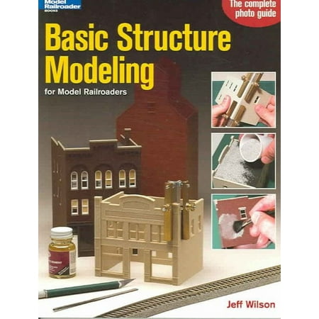 Model Railroader Books: Basic Structure Modeling for Model Railroaders (Paperback)
