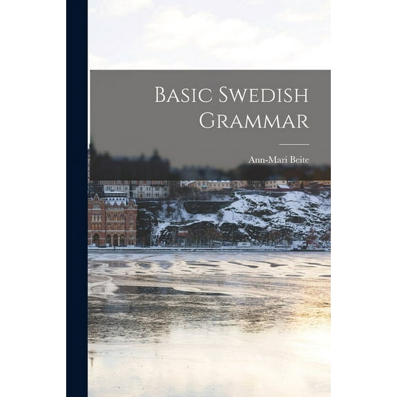 Basic Swedish Grammar, (Paperback)