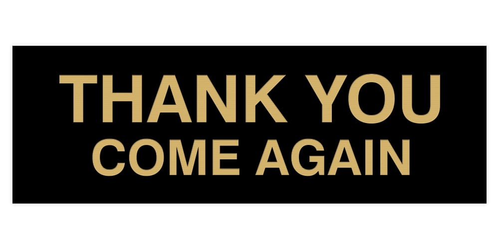 Basic THANK YOU COME AGAIN Sign (Walnut) - Small - Walmart.com