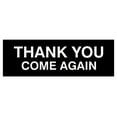 thumbnail image 1 of Basic THANK YOU COME AGAIN Sign (Black) - Medium, 1 of 5