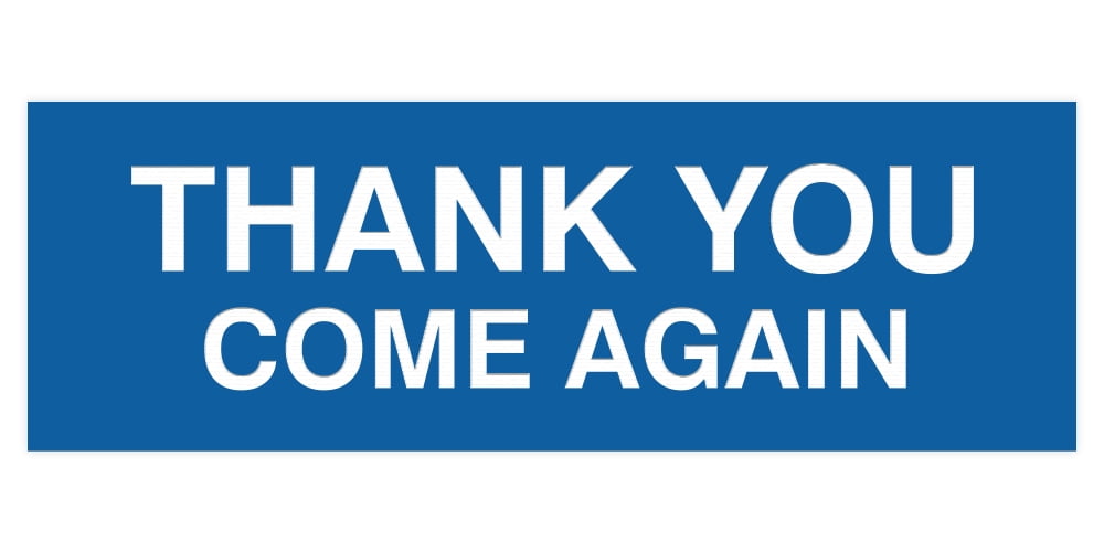 Basic THANK YOU COME AGAIN Sign (Red) - Large - Walmart Business