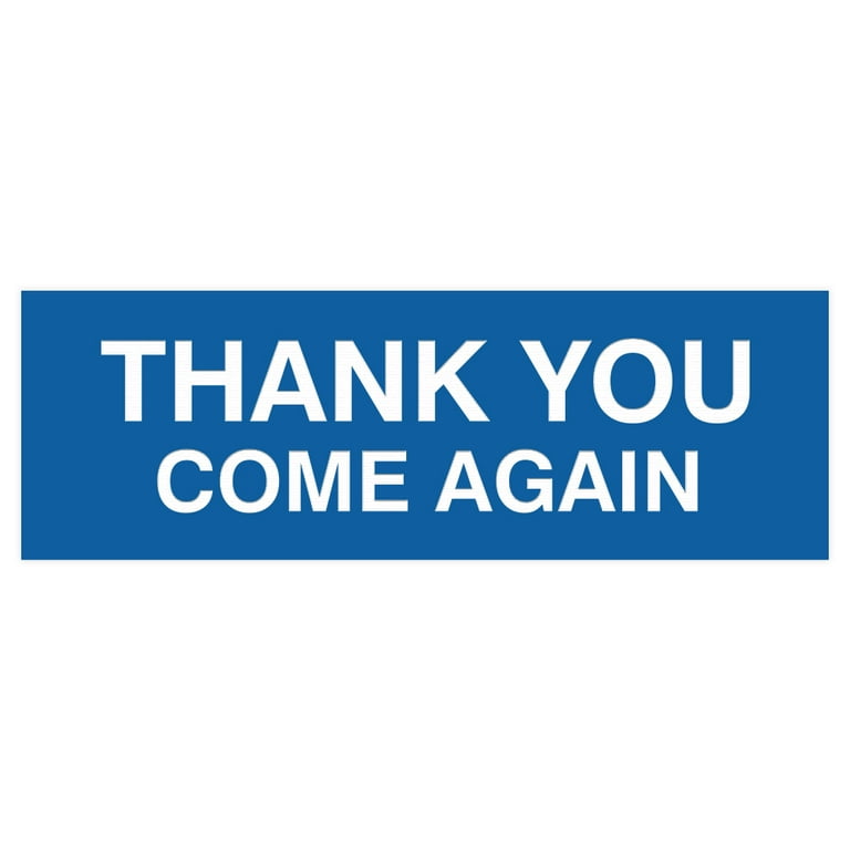 Basic THANK YOU COME AGAIN Sign (Blue) - Large - Walmart.com