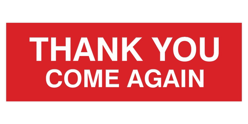 Basic THANK YOU COME AGAIN Sign (Red) - Large - Walmart.com