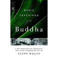 thumbnail image 1 of Pre-Owned Basic Teachings of the Buddha (Modern Library): A New Translation and Compilation, with a Guide to Reading the Texts (Modern Library Classics (Paperback)) Paperback, 1 of 1