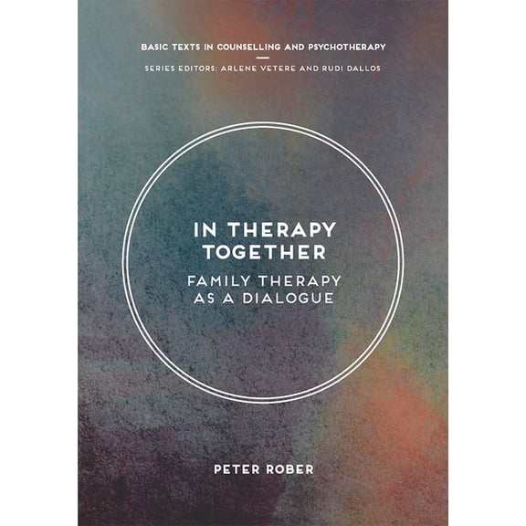 Basic Texts in Counselling and Psychothe In Therapy Together: Family Therapy as a Dialogue, Book 29, (Paperback)