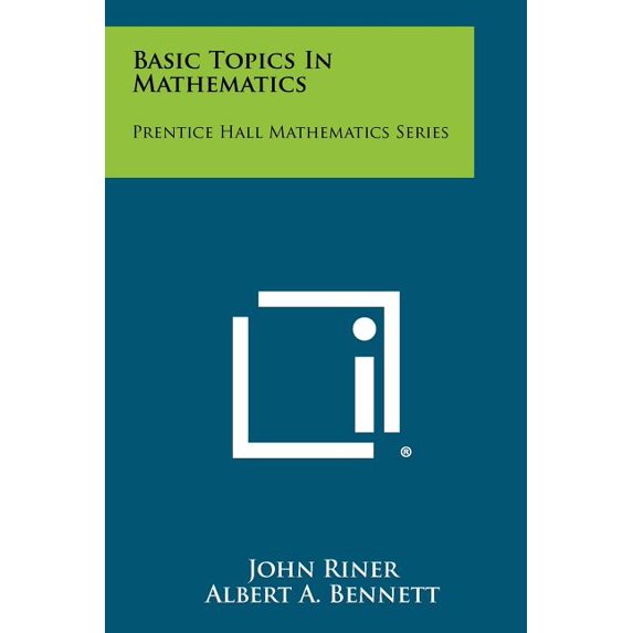 Basic Topics In Mathematics : Prentice Hall Mathematics Series