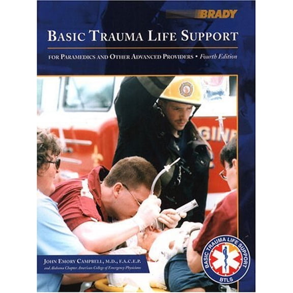 Pre-Owned Basic Trauma Life Support for Paramedics and Other Advanced Providers (4th Edition) (Paperback) 0130845841 9780130845849