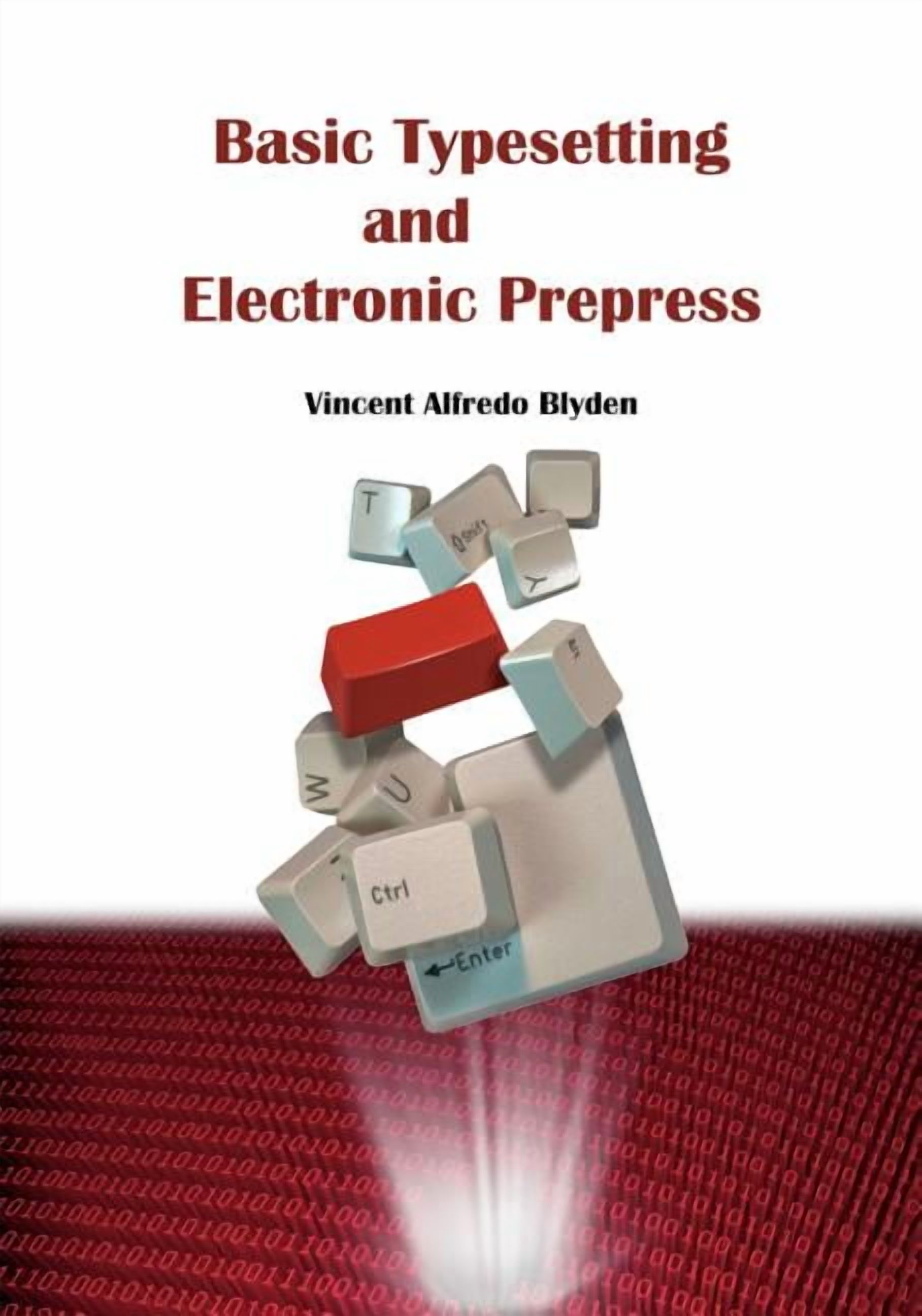Basic Typesetting and Electronic Prepress (Paperback)