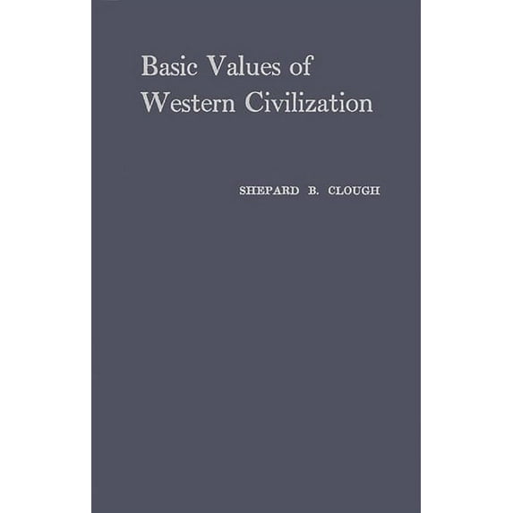 Basic Values of Western Civilization, (Hardcover)