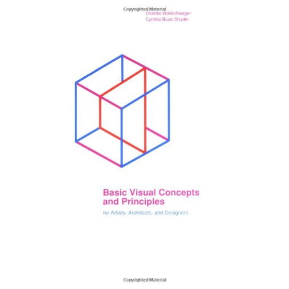 Pre-Owned Basic Visual Concepts And Principles For Artists, Architects And Designers (Paperback) 0697006514 9780697006516