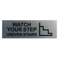 thumbnail image 1 of Basic Watch Your Step Uneven Stairs Sign (Brushed Silver) - Large, 1 of 5
