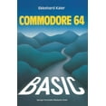 thumbnail image 1 of Basic-Wegweiser FÃ¼r Den Commodore 64: Datenverarbeitung Mit Basic 2.0, Basic 4.0 Und Simon's Basic, (Paperback), 1 of 1