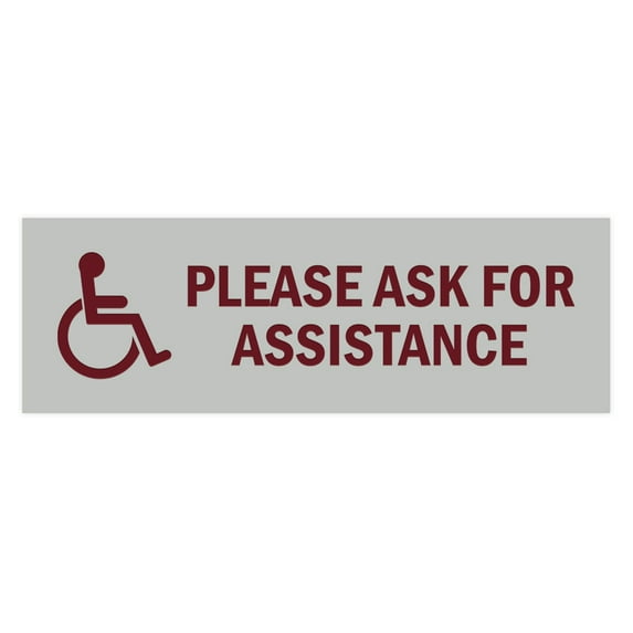 Basic Wheelchair Please Ask For Assistance Sign (Light Grey / Burgundy) - Large