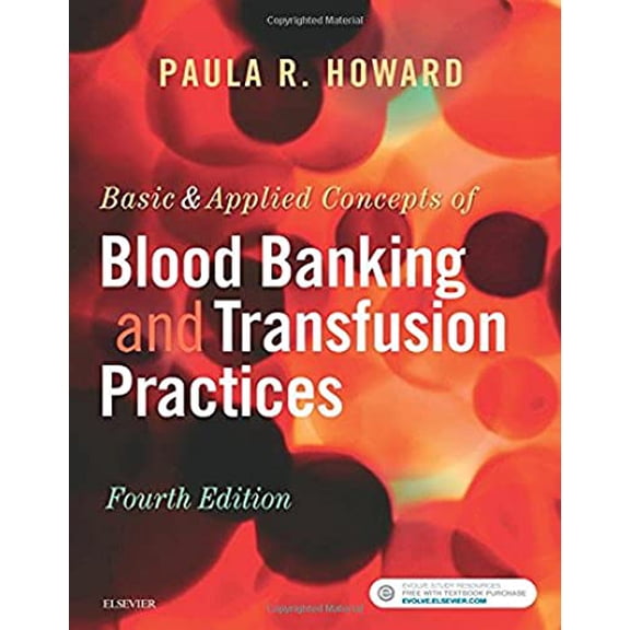 Pre-Owned Basic & Applied Concepts of Blood Banking and Transfusion Practices