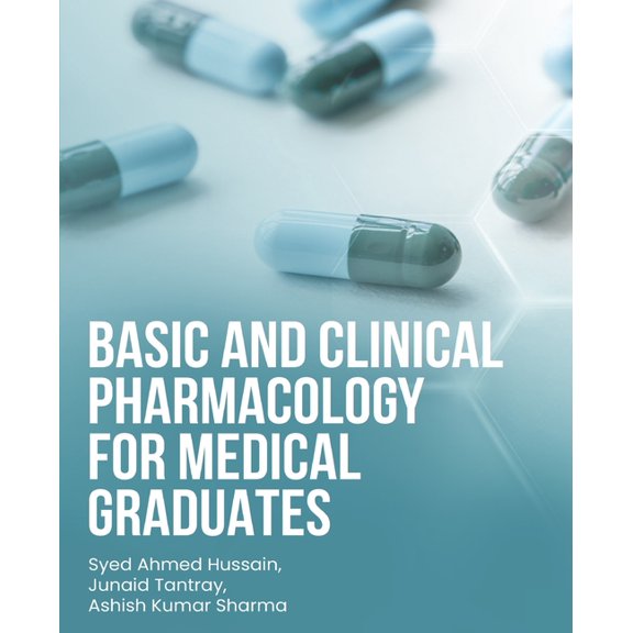 Basic and Clinical Pharmacology for Medical Graduates, (Paperback)