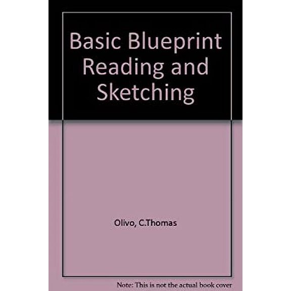 Pre-Owned Basic blueprint reading and sketching (Paperback) 0827330847 9780827330849