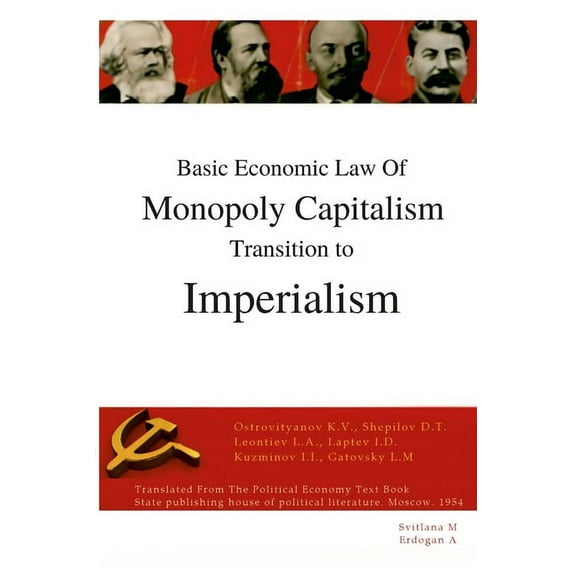 Basic economic law of monopoly capitalism - Transition to Imperialism, (Paperback)