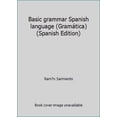 thumbnail image 1 of Pre-Owned Basic grammar Spanish language (Gramática) (Spanish Edition) (Paperback) 8471435543 9788471435545, 1 of 1
