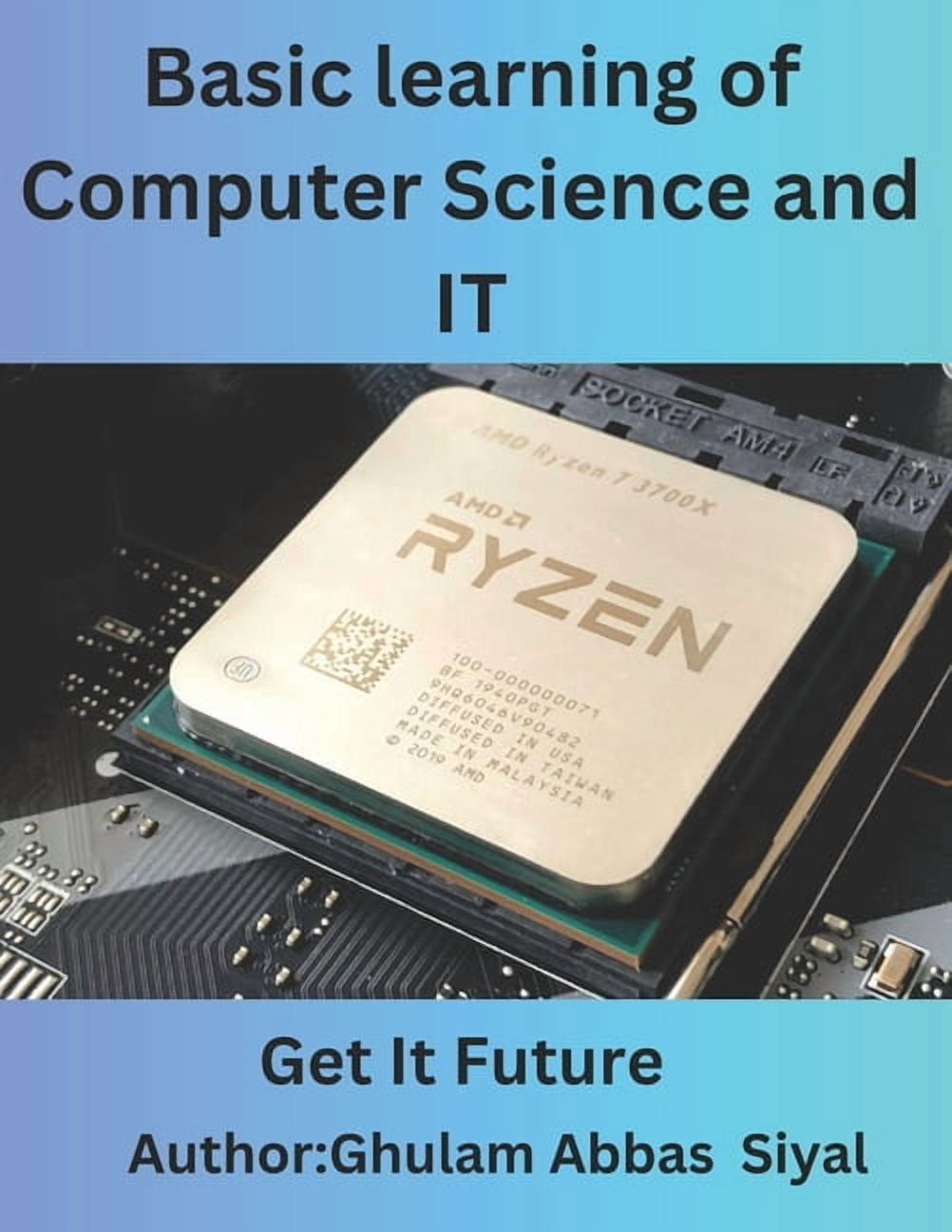 Basic learning of Computer Science and IT: A Beginner's Guide to ...