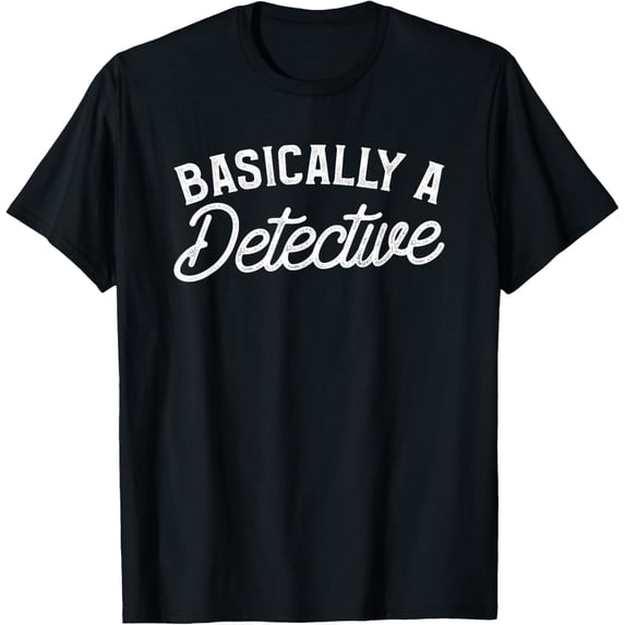 Basically A Detective Forensic Investigation T-Shirt