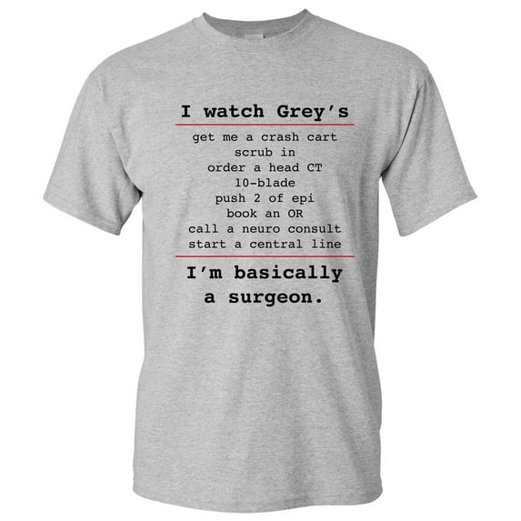 Basically a Surgeon - Funny Medical TV Show T Shirt - Small - Sport Grey