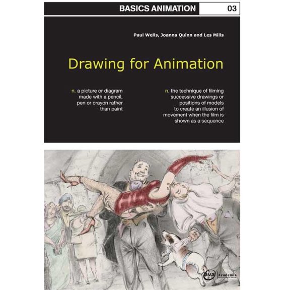 Basics Animation Basics Animation 03: Drawing for Animation, Book 3, (Paperback)