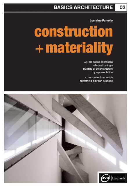 Basics Architecture Basics Architecture 02: Construction & Materiality ...