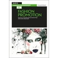 thumbnail image 1 of Pre-Owned Basics Fashion Management 02: Fashion Promotion: Building a Brand Through Marketing and Communication (Paperback) 2940411875 9782940411870, 1 of 1