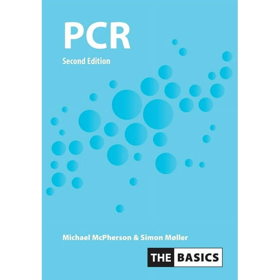 Basics (Garland Science) PCR: The Basics, (Paperback)