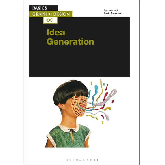 Basics Graphic Design Basics Graphic Design 03: Idea Generation, (Paperback)