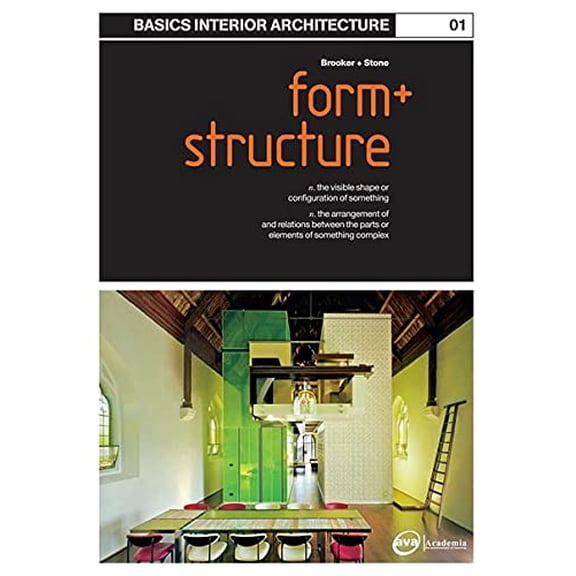 Pre-Owned Basics Interior Architecture 01: Form and Structure: the Organisation of Interior Space Paperback