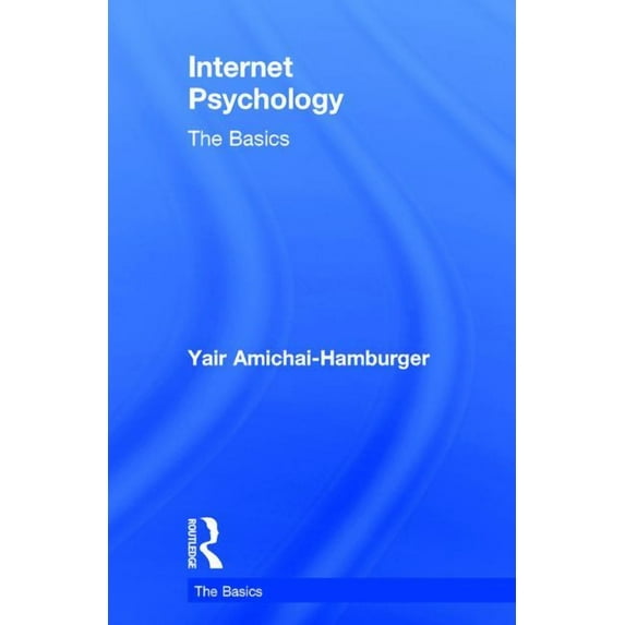 Basics: Internet Psychology: The Basics (Hardcover)