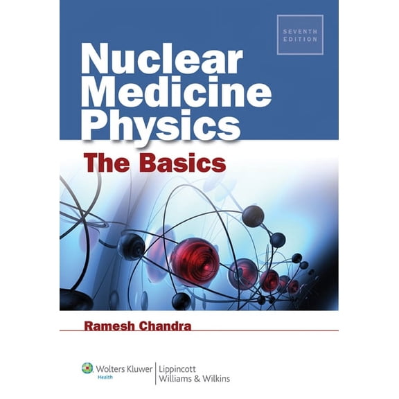 Pre-Owned Nuclear Medicine Physics: The Basics