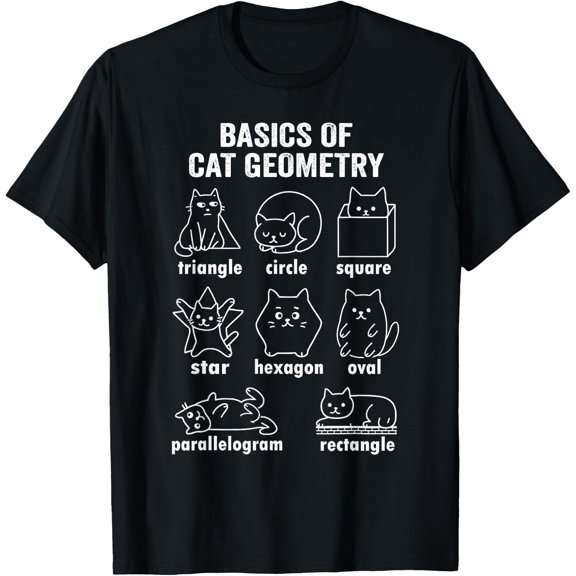 Basics Of Cat Geometry Math Teacher Back To School T-Shirt Size S-5XL