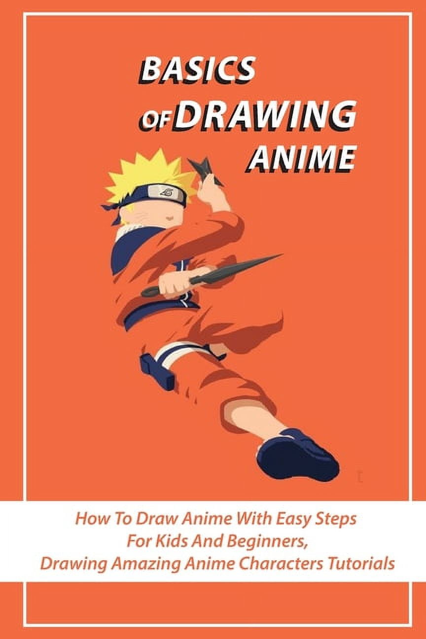 Naruto How To Draw Characters Drawing for Beginners Paperback