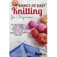 thumbnail image 1 of Basics of easy knitting for beginners: The Ultimate Guide to Essential Knitting Techniques with (Paperback) by Rachel Mullins, 1 of 1