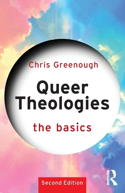 Basics Queer Theologies: The Basics, (Paperback)