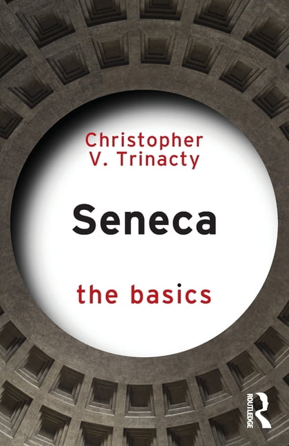 Basics Seneca: The Basics, (Paperback)