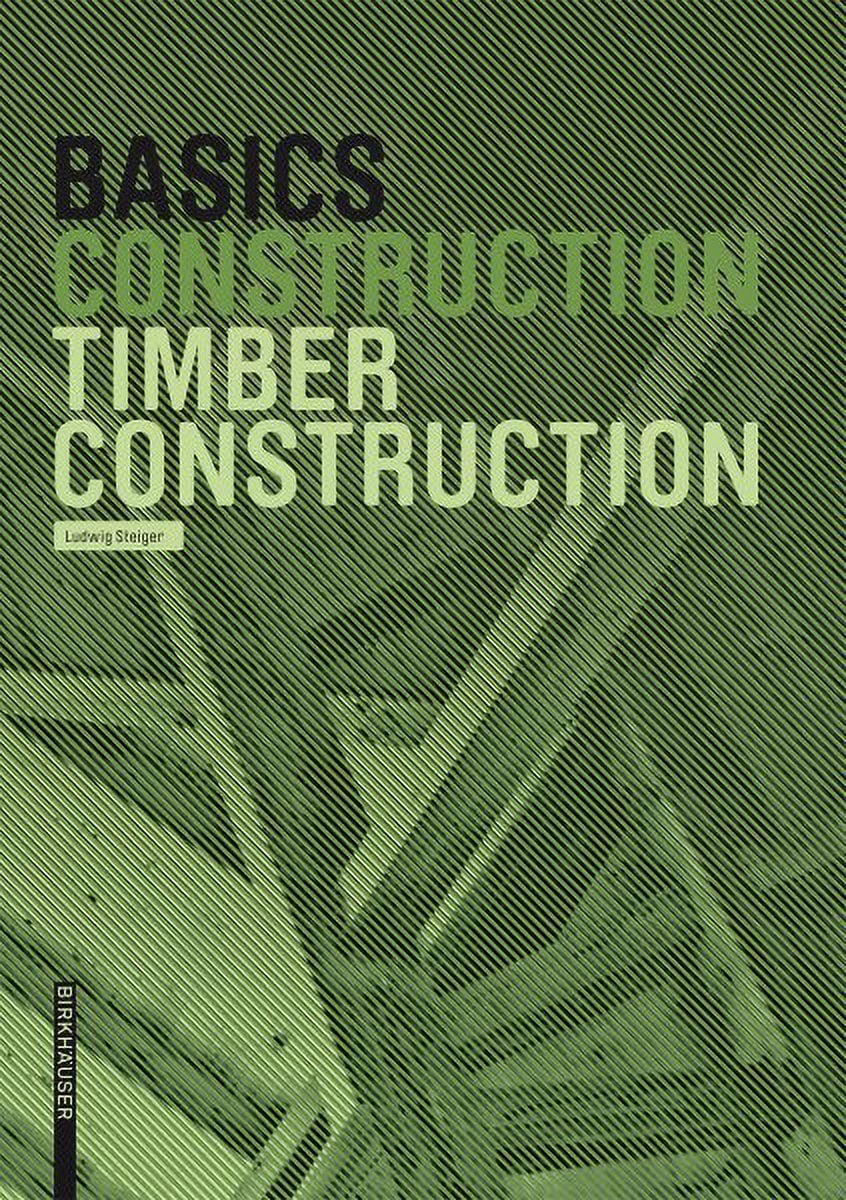 Basics Timber Construction Steiger, Ludwig