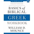 thumbnail image 1 of Pre-Owned Basics of Biblical Greek Workbook: Fourth Edition (Paperback) 0310537479 9780310537472, 1 of 1