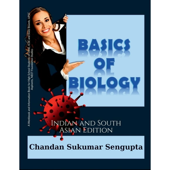 Basics of Biology: A Workbook and Information Book for High School Students of CBSE, ICSE and State Boards, UPSC Aspiran, (Paperback)