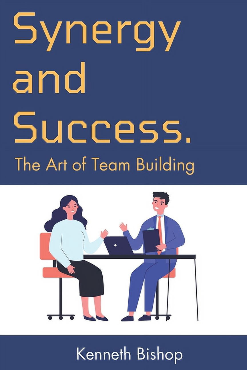 Basics of Business by Kenneth Bishop Synergy and Success: The Art of ...