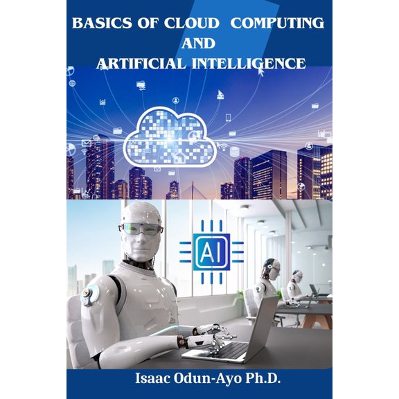 Basics of Cloud Computing and Artificial Intelligence (Paperback)